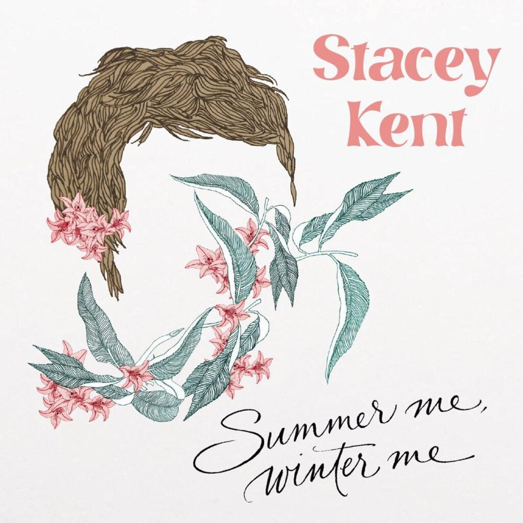 Stacey Kent
SUMMER ME, WINTER ME